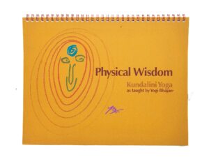 Physical Wisdom Kundalini Yoga Manual