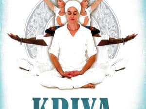 KRIYA: Yoga Sets, Meditations, & Classic Kriyas Manual