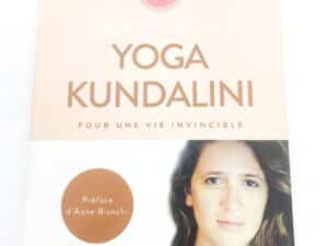 Yoga Kundalini Pour Invincible Living